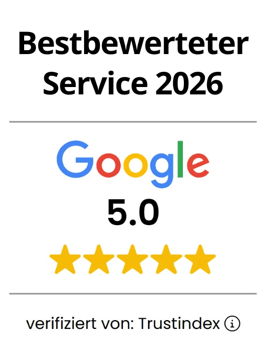 Bestbewerteter Service 2026 – Google 5,0, verifiziert von Trustindex